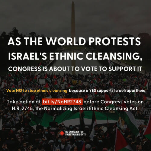 As the world protests Israel's ethnic cleansing, Congress is about to vote to support it
